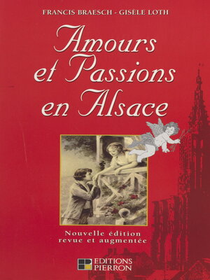 cover image of Amours et passions en Alsace
